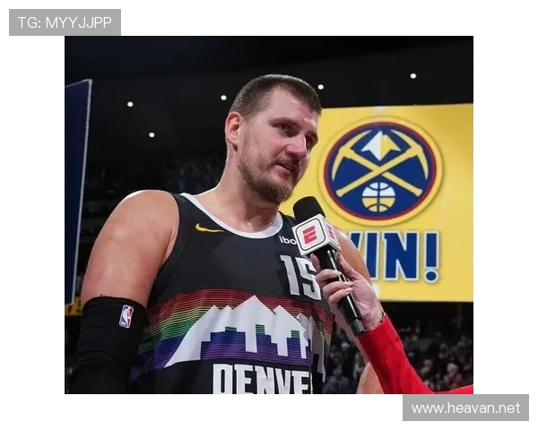 约基奇：失误应控早终结悬念 17次助攻依赖队友跑位